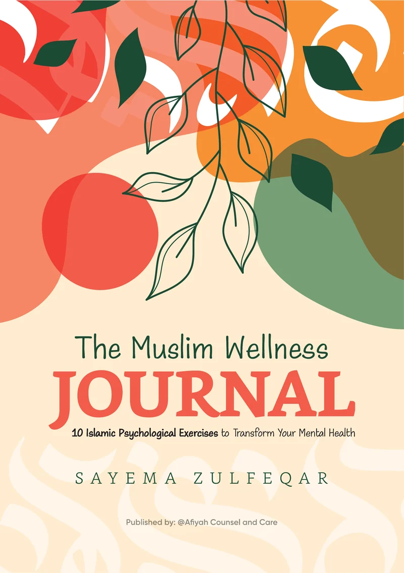 Afiyah Counsel and Care, the muslim wellness journal